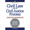 Civil Law and the Civil Justice Process: A Guide to Self-Representation