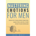 Mastering Emotions for Men