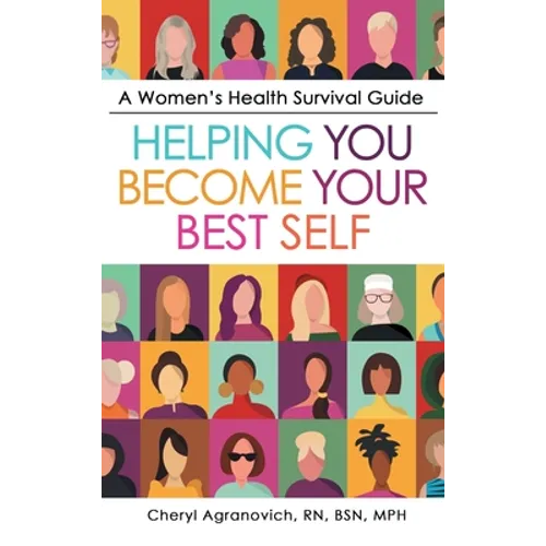 A Women's Health Survival Guide: Helping You Become Your Best Self