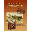 Memorial Book of Goniadz Poland: Translation of Sefer Yizkor Goniadz