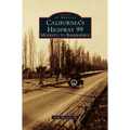 California's Highway 99: Modesto to Bakersfield