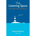The Listening Space: A New Path to Personal Discovery (second edition)