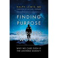Finding Purpose in a Godless World: Why We Care Even If the Universe Doesn't