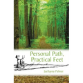 Personal Path, Practical Feet