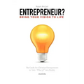 Entrepreneur? Bring Your Vision to Life: The Guide for Christian Entrepreneurs to Turn What If Into Reality