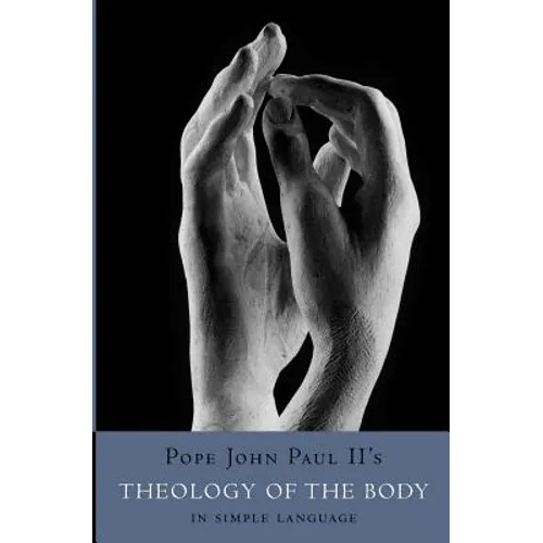 Theology of the Body in Simple Language