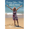 Finding Your Voice: Unlock Your Chains and Unleash Your Greatness (Personal Growth & Development):