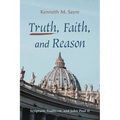 Truth, Faith, and Reason: Scripture, Tradition, and John Paul II