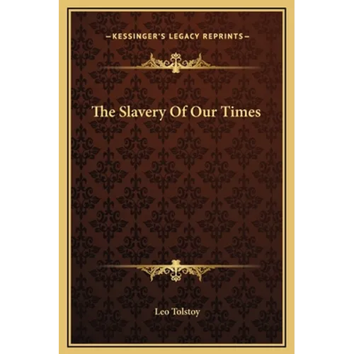 The Slavery Of Our Times