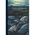 Fishes of Maine: 2nd ed rev.