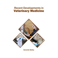Recent Developments in Veterinary Medicine
