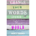 Change Your Words, Change Your World