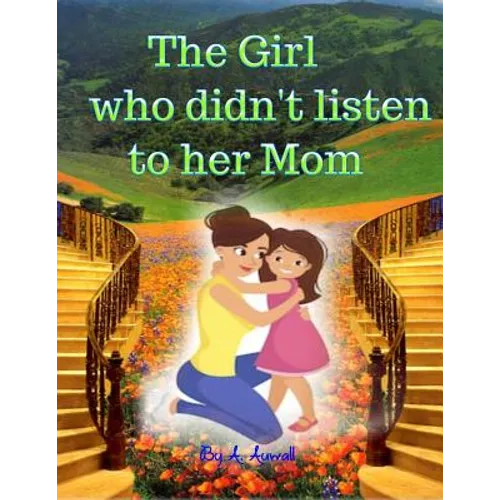 The Girl Who Didn't Listen to Her Mom