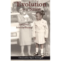 The Evolution of a Saint and other selected poems
