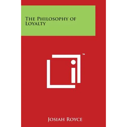 The Philosophy of Loyalty
