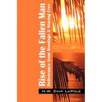 Rise of the Fallen Man: Deliverance from Bondage and Staying Free - Paperback