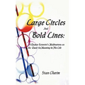 Large Circles and Bold Lines: A Quaker Scientist's Meditation on the Subject of Meaning in His Life
