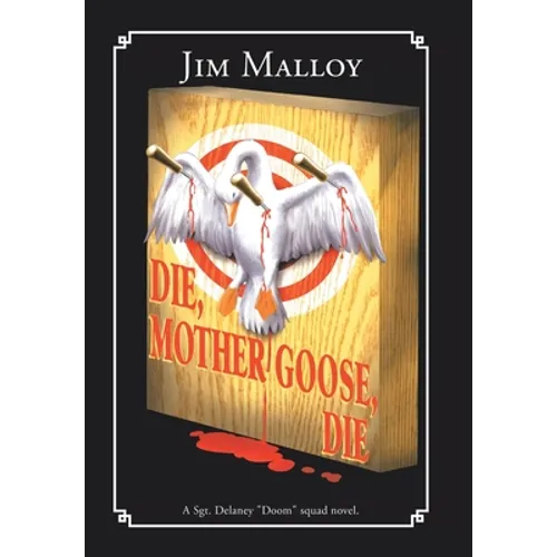 Die, Mother Goose, Die