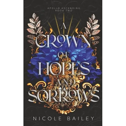A Crown of Hopes and Sorrows