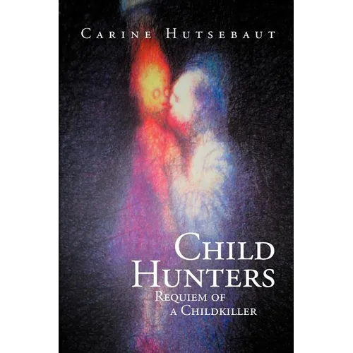 Child Hunters: Requiem of a Childkiller