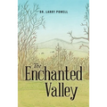 The Enchanted Valley