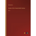 Annals of the Twenty-Ninth Century: Vol. I