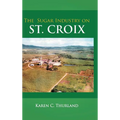 The Sugar Industry on St. Croix