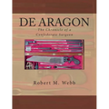DE ARAGON The Chronicle of a Confederate Surgeon