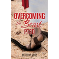 Overcoming the Beast: Ptsd