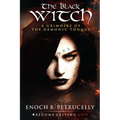 The Black Witch: A Grimoire of the Demonic Tongue