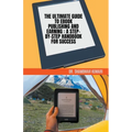 The Ultimate Guide to Ebook Publishing and Earning: A Step-by-Step Handbook for Success