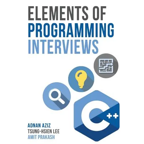 Elements of Programming Interviews: The Insiders' Guide
