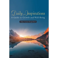 Daily Inspirations: A Guide to Growth and Well-Being