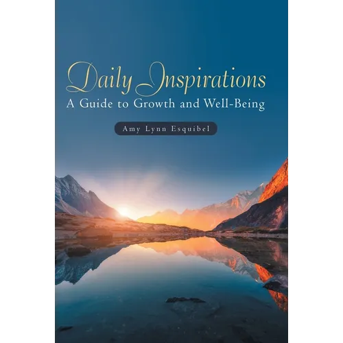Daily Inspirations: A Guide to Growth and Well-Being