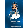 Domme Says
