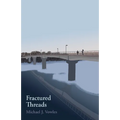 Fractured Threads