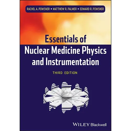 Nuclear Medicine Physics 3e