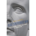 Being Subordinate Men: Paul's Rhetoric of Gender and Power in 1 Corinthians