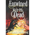 Entwined With The Dead