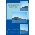 Letters of Divine Revelation from an Old Man in Prison: For All Churches: Yesterday, Today and Tomorrow