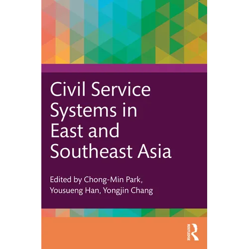Civil Service Systems in East and Southeast Asia
