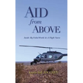 Aid from Above: Inside My Veiled World as a Flight Nurse