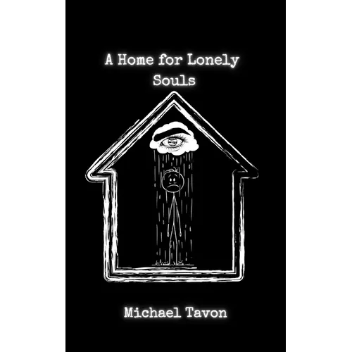 A Home For Lonely Souls: Poems for your Mental Health