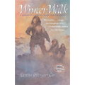 The Winter Walk: A Century-Old Survival Story from the Arctic
