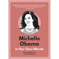 Michelle Obama: In Her Own Words