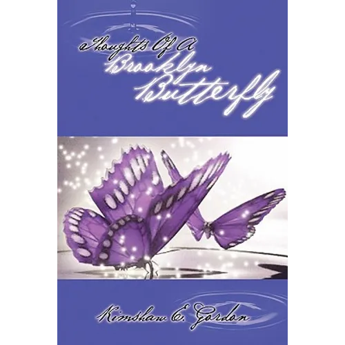 Thoughts Of A Brooklyn Butterfly