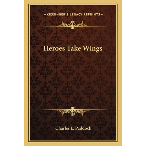 Heroes Take Wings