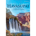 Exploring Havasupai: A Guide to the Heart of the Grand Canyon