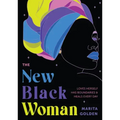 The New Black Woman: Loves Herself, Has Boundaries, and Heals Every Day (Empowering Book for Women)