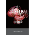 The Rhymes In My Mind